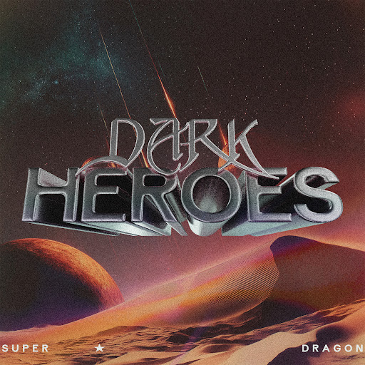 SUPER★DRAGON Dark Heores
