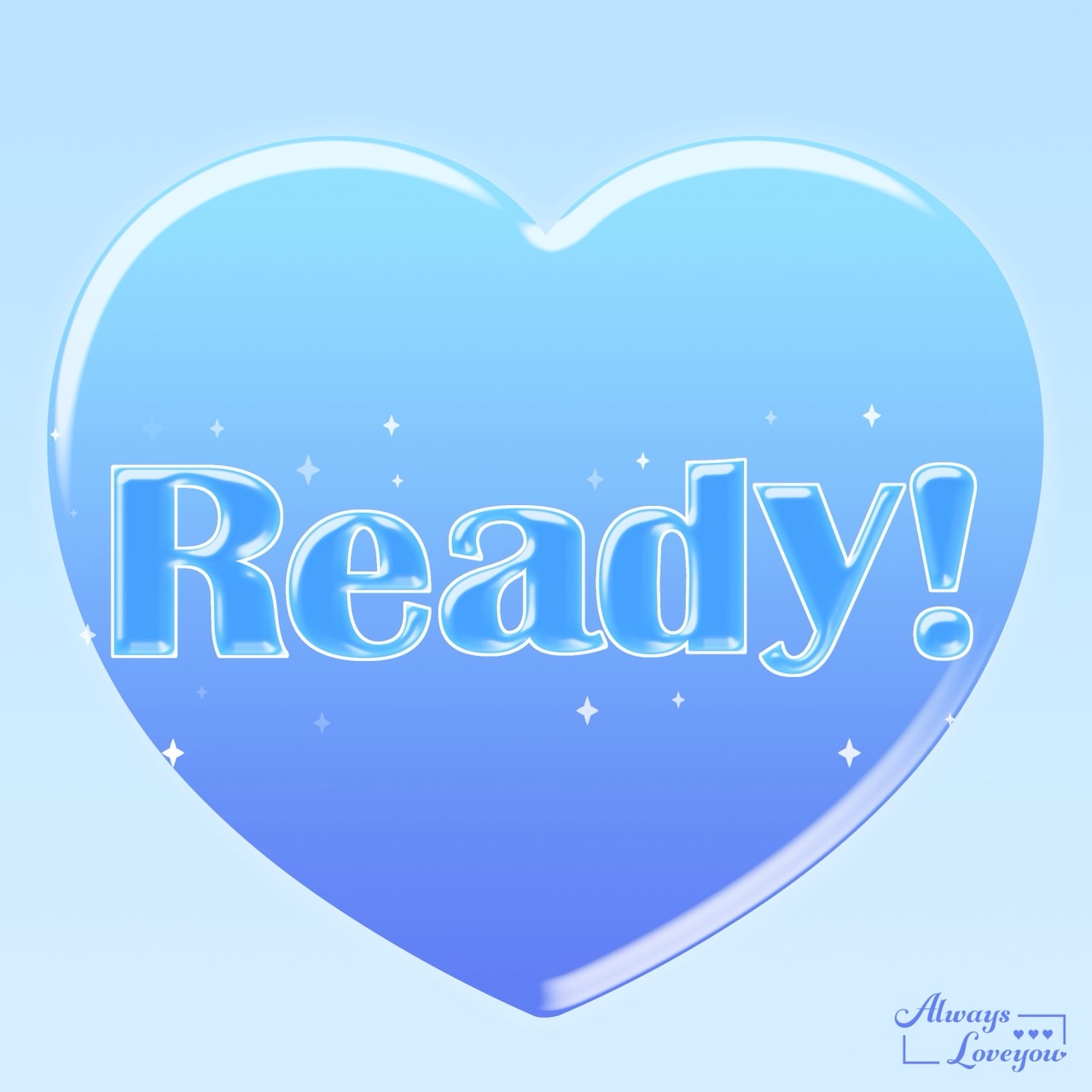 Always Loveyou Ready！